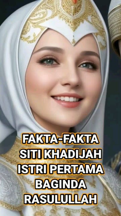 Facts about Siti Khadijah, the wife of the Prophet Muhammad #lightofourhearts #sitikhadijah #wife...