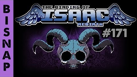 Bisnap Streams Isaac: Rebirth - Part 171