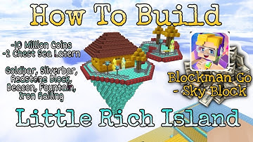 How To Build Little Rich Island in SkyBlock | Blockman Go : Blocky Mods