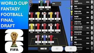 MY FINAL WORLD CUP FANTASY TEAM SELECTION DRAFT | MATCHDAY 1 WORLD CUP FANTASY|  WORLD CUP 2026|