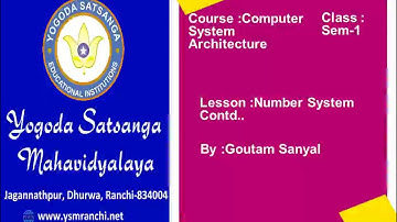 Lecture-03 | BCA | Sem-01 | Number System By Asst. Prof. Goutam Sanyal | YSM Ranchi