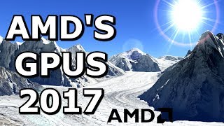 AMD's GPUs in 2017