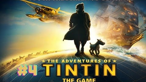 The Adventure Of TinTin #part-4 (through the storm) #TTS GAMING