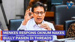 Ditanya Soal Oknum Nakes Bully Pasien, Menkes Setiap Ada Yang Meninggal Saya Sedih