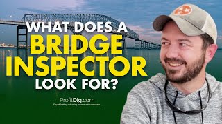 What Does a Bridge Inspector Look For? by ProfitDig 59 views 1 month ago 12 minutes, 58 seconds