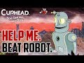 Cuphead  how to beat robot boss