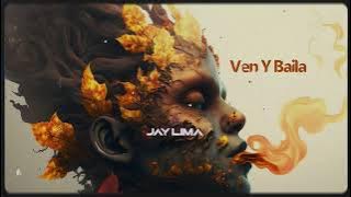 Jay Lima - Ven y Baila