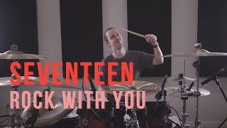 SEVENTEEN - Rock with you - Drum Cover