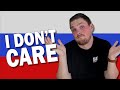 Saying I DON'T CARE in Russian