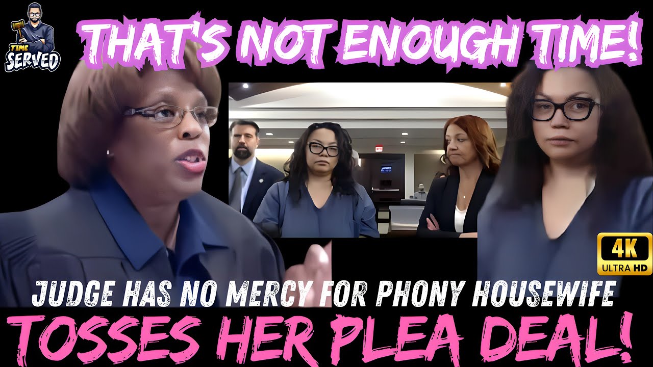 Judge Rejects Plea Deal And Sentences Fake Housewife To Even Harsher Punishment! | IN 4K