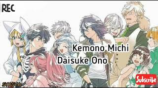 Kemono Jihen Opening (OP) | [Kemono Michi - Daisuke Ono]