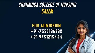 SHANMUGA COLLEGE OF NURSING SALEM CAMPUS TOUR COURSE FACILITIES FULL REVIEW