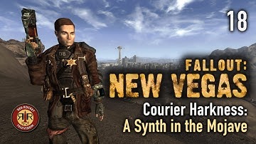 Fallout: New Vegas | Courier Harkness: A Synth in the Mojave | PC | Modded Hardcore Mode | Part 18