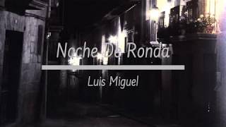 Watch Luis Miguel Noche De Ronda video