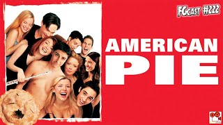 American Pie: A Primeira Vez é Inesquecível (American Pie - 1999) - FGcast #222