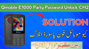 Qmobile E1000 Party Password Unlock CM2By Zain Mazhar Mobile
