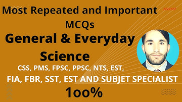 Most Repeated General Science MCQs for Assistant Test | MCQs for CSS, PMS, FPSC, NTS 2022