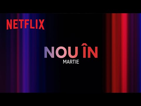 Nou pe Netflix | martie 2024