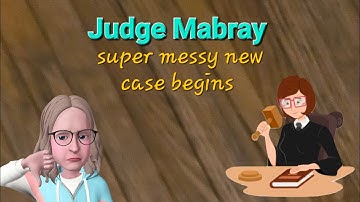 Judge Mabray - Messy New Case