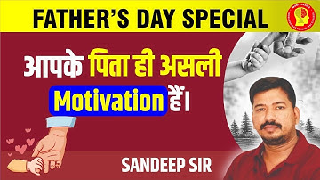 Sandeep Sir on Father