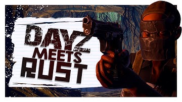 DayZ Meets Rust - Rust Terminus #1