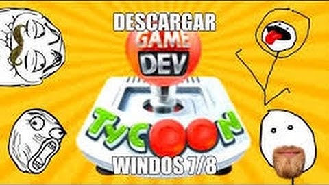 Como descargar E Instalar Game Dev Tycoon