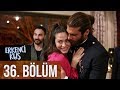 Erkenci Kuş 36. Bölüm