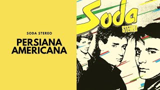 Soda Stereo - Persiana Americana (Legendado em Português)