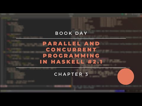 Book Day: Parallel and Concurrent Haskell #2.1