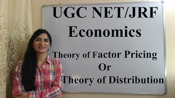 Theory of Factor Pricing Or Theory of Distribution - UGC Net/JRF Economics