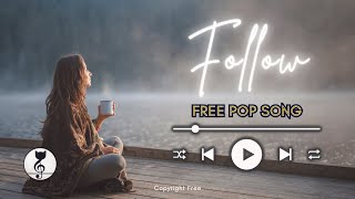 Follow 🎵 Pop Song (Copyright Free Music Download) Full & Inst  ⬇️