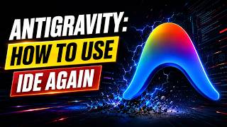 Antigravity IDE Fix (2026) | How to Use Antigravity IDE Again After the 2.0 Update