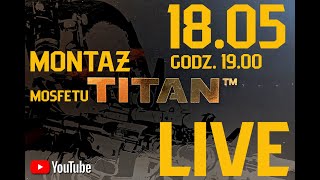 Live Montujemy układ Gate Titan Advance