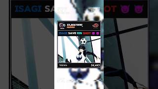 Isagi Save Rin Shot Blue Lock