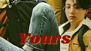 JUNGKOOK FMV  "Y o u r s"