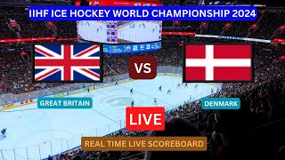 Great Britain Vs Denmark LIVE Score UPDATE Today Ice Hockey 2024 IIHF World Championship May 17 2024