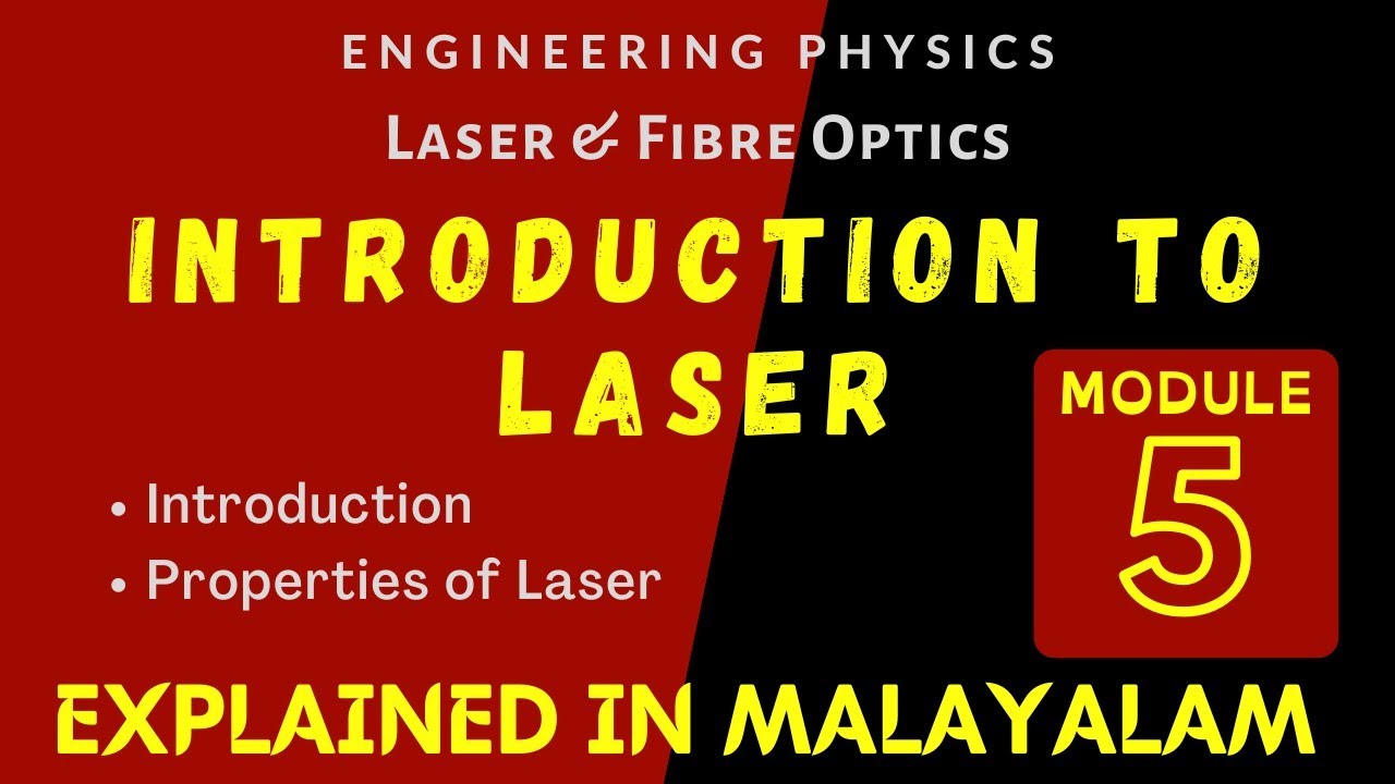 Introduction to Laser Properties Laser & Fibre Optics Engineering