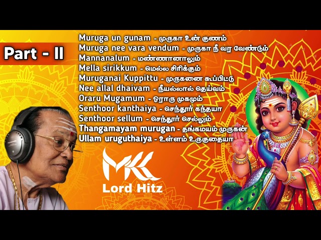 T.M.Soudarajan Murugan Songs part 2 - முருகன் பக்தி பாடல்கள் - mkk lord hitz #murugan #murugansongs class=