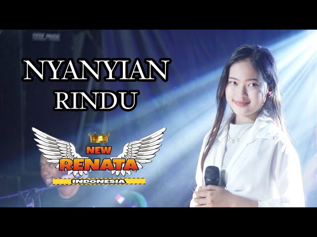 NYANYIAN RINDU - ARUM SANTIKA - NEW RENATA - SHIHAB LIGHTING - RERE MUSIC class=