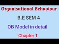 Organisational Behaviour || B.E.Sem - 4 || Chapter -1 || OB Model in Detail ||