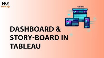 DashBoard and Story Board In Tableau | Tableau | Tableau Tutorial For Beginners 2025- HKR Trainings