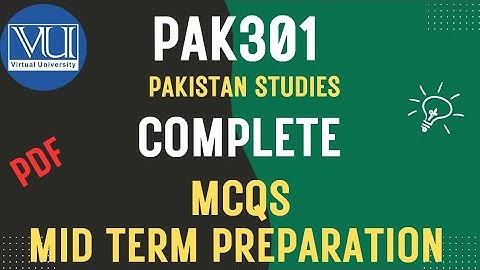 Pak301 Updated course| Mid Term Syllabus and Paper Pattern Confirmed pak101 Important topics