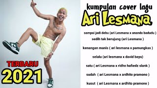 kumpulan lagu cover Ari Lesmana fourtwnty terbaru