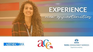 AIESEC & Tata Consultancy Services - Experience new opportunities with the ACE Program