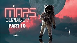 Mars Survivor  Game Play p10!