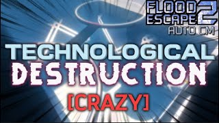 Technological Destruction [Returning Crazy] | FE2CM AUTO