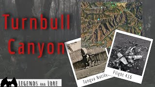 Turnbull Canyon | Legends and Lore