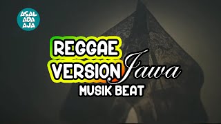 Reggae langgam jawa II no copyright II