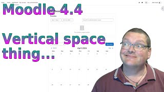 Vertical space? Moodle in 2D?! On/Off the grid? Following the rabbit hole of .activitygrid.