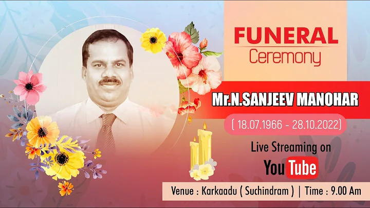 Mr.SANJEEV MANOHAR | FUNERAL CEREMONY | 2 NOV 2022...
